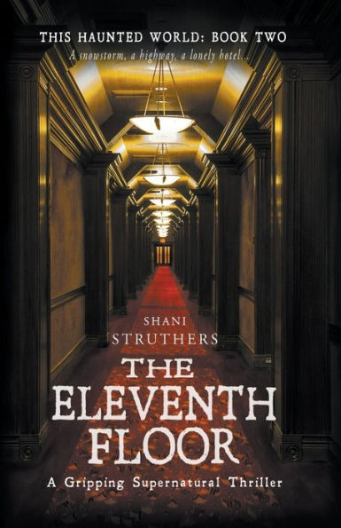 This Haunted World Book Two: The Eleventh Floor