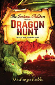 Title: The Jackson Children and the Dragon Hunt, Author: J-Swish