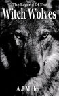 The Legend of the Witch Wolves