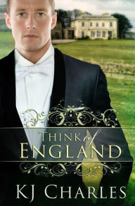 Title: Think of England, Author: KJ Charles