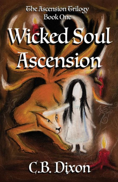 Wicked Soul Ascension: The Ascension Trilogy Book One