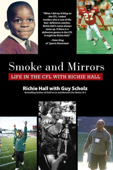 Smoke and Mirrors: Life in the CFL with Richie Hall