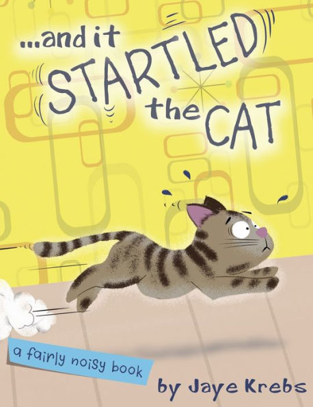 ... and it Startled the Cat