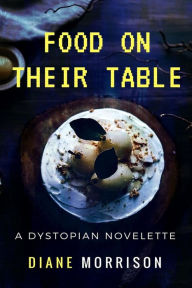 Title: Food on Their Table, Author: Diane Morrison