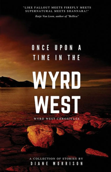 Once Upon a Time the Wyrd West