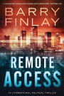 Remote Access: An International Political Thriller