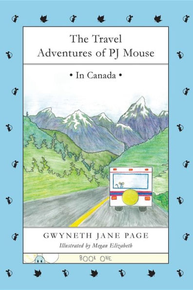 The Travel Adventures of PJ Mouse: In Canada