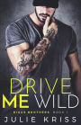 Drive Me Wild