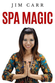 Title: Spa Magic, Author: Jim Carr