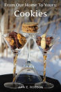 From Our Home To Yours: Cookies