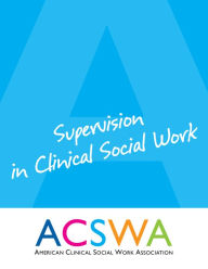 Title: Supervision In Clinical Social Work, Author: Robert Booth