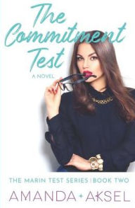 Title: The Commitment Test, Author: Amanda Aksel