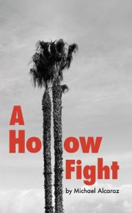 Title: A Hollow Fight, Author: Michael Alcaraz