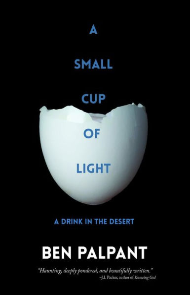 A Small Cup of Light: a drink in the desert