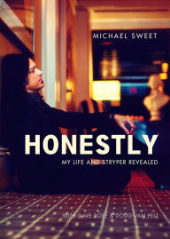 Title: Honestly: My Life and Stryper Revealed, Author: Michael Sweet