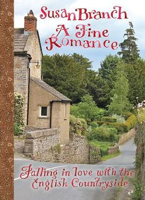 A Fine Romance: Falling in Love with the English Countryside