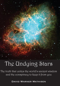 Title: The Undying Stars, Author: David Warner Mathisen