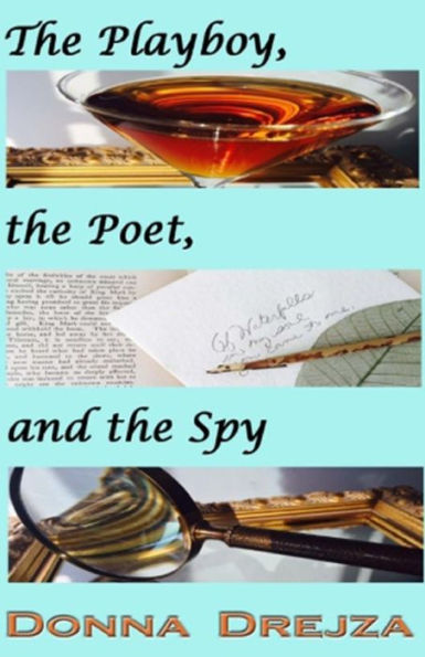 The Playboy, the Poet, and the Spy