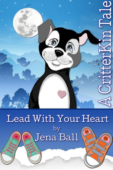 Lead With Your Heart: A CritterKin Tale