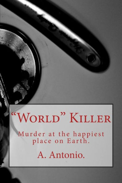 "World" Killer: Murder at the happiest place on Earth.