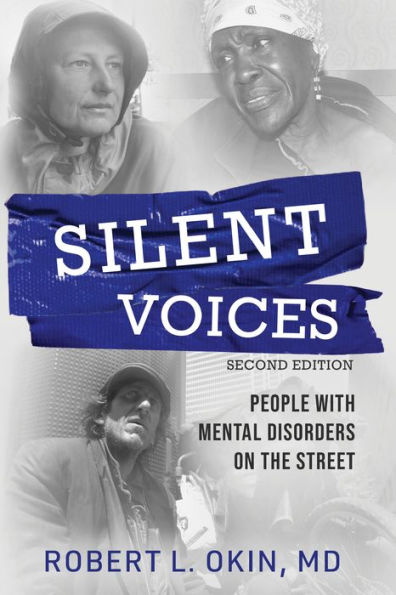 Silent Voices, 2nd Edition: People with Mental Disorders on the Street