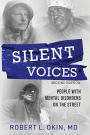 Silent Voices, 2nd Edition: People with Mental Disorders on the Street
