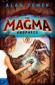 Title: The Magma Prophecy, Author: Alan Zemek