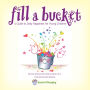 Alternative view 2 of Fill a Bucket: A Guide to Daily Happiness for Young Children