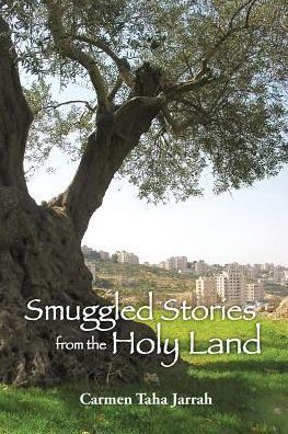 Smuggled Stories from the Holy Land