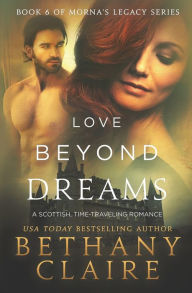 Love Beyond Dreams: A Scottish Time Travel Romance