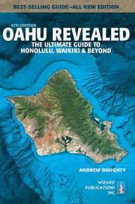 Free fb2 books download Oahu Revealed: The Ultimate Guide to Honolulu, Waikiki & Beyond by Andrew Doughty, Leona Boyd English version