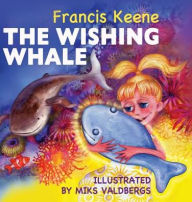 Title: The Wishing Whale, Author: Francis Keene