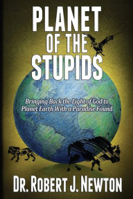 Title: Planet of the Stupids, Author: Stef Wade