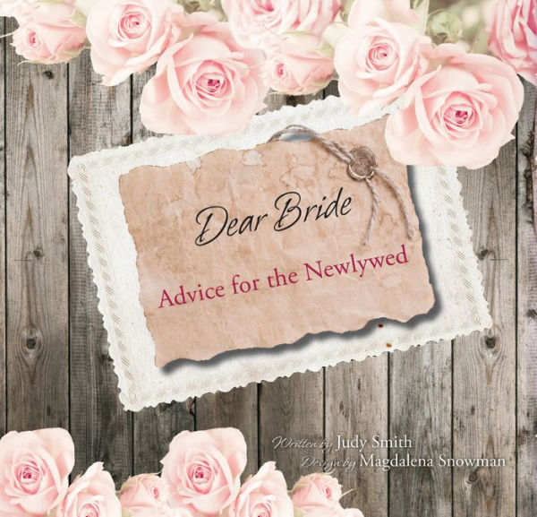 Dear Bride: Advice for the Newlywed