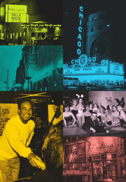 Entertaining Chicago: Remembering the Places, Performers, and Stories Throughout the 20th Century