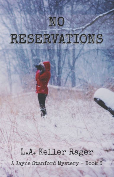 No Reservations: A Jayne Stanford Mystery - Book 3