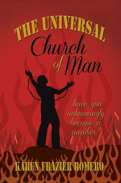 The Universal Church of Man: ... Have You Unknowingly Become a Member?