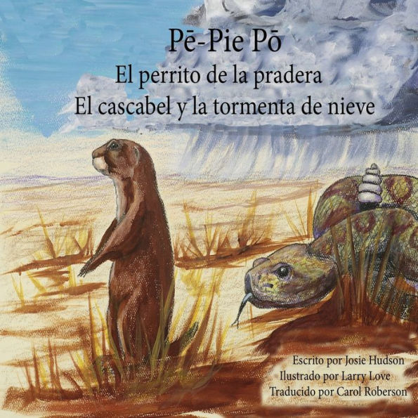 Pe-Pie-Po El perrito de la pradera: El cascabel y la tormenta de nieve