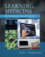 Learning Medicine: An Evidence-Based Guide