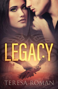 Title: Legacy, Author: Teresa Roman