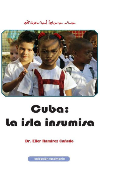 Cuba: la isla insumisa