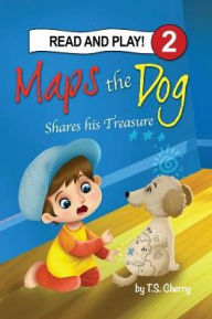 Title: Sozo Key, Maps the Dog: Shares his treasure, Author: Cherry T S