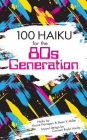 100 Haiku for the 80s Generation