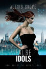 False Idols: Book One of the Aeon Trilogy