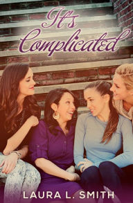 Title: It's Complicated, Author: Laura L Smith