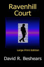 Ravenhill Court - LPE: Large Print Edition