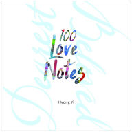 Title: 100 Love Notes, Author: Wayne Passion