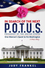 In Search of the Next P.O.T.U.S.: One Woman's Quest to Fix Washington