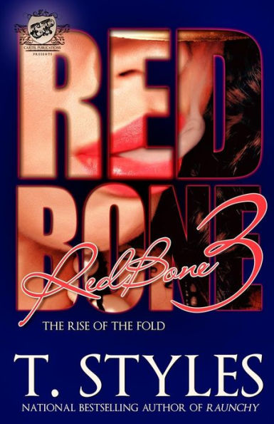 Redbone 3: The Rise of Fold (The Cartel Publications Presents)