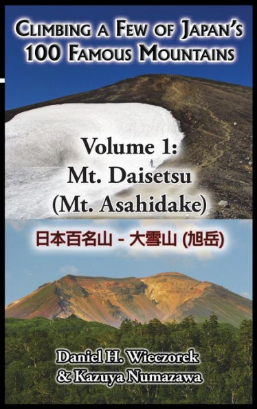 Climbing a Few of Japan's 100 Famous Mountains - Volume 1: Mt. Daisetsu (Mt. Asahidake)